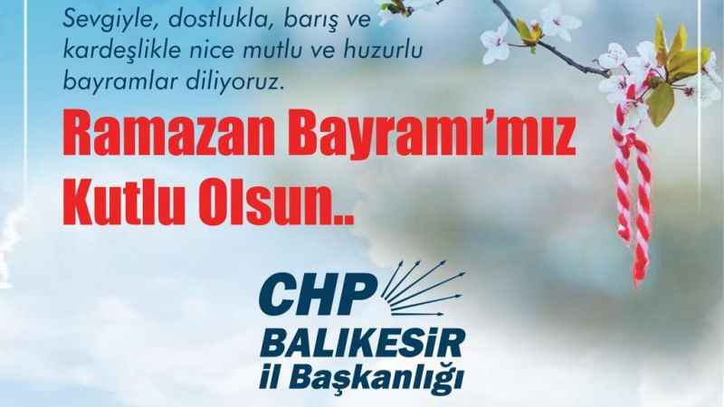 Balıkesir CHP İl Başkanlığı Bayram Mesajları