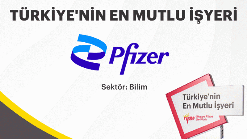 “Türkiye’nin En Mutlu İş Yeri” ödülü Pfizer'ın