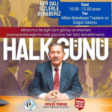 “Milas Belediyesi Halk Günü” yeni yerinde ve yeni saatinde