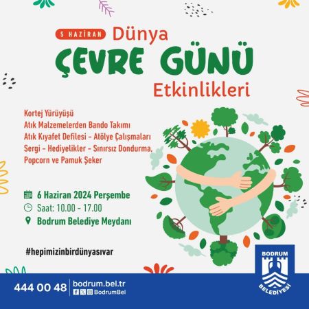 Bodrum’da 'Dünya Çevre Günü' coşkuyla kutlanacak