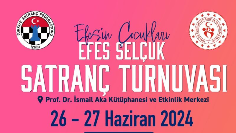 Efesli Çocuklar Satranç Turnuvası başvuruları başladı