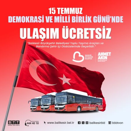 Büyükşehir, 15 Temmuz’da ulaşımı ücretsiz yaptı